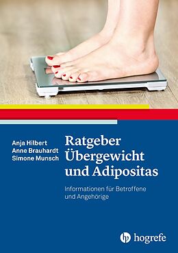 E-Book (pdf) Ratgeber Übergewicht und Adipositas von Anja Hilbert, Anne Brauhardt, Simone Munsch