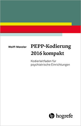 E-Book (pdf) PEPP-Kodierung 2016 kompakt von Claus Wolff-Menzler