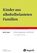 E-Book (pdf) Kinder aus alkoholbelasteten Familien von Martin Zobel