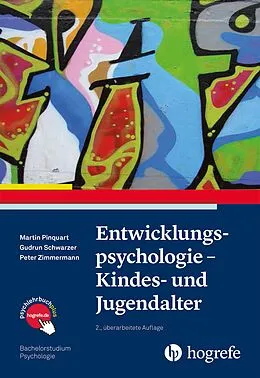 E-Book (pdf) Entwicklungspsychologie - Kindes- und Jugendalter von Martin Pinquart, Gudrun Schwarzer, Peter Zimmermann