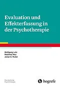E-Book (pdf) Evaluation und Effekterfassung in der Psychotherapie von Wolfgang Lutz, Rebekka Neu, Julian A. Rubel