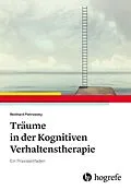 E-Book (pdf) Träume in der Kognitiven Verhaltenstherapie von Reinhard Pietrowsky