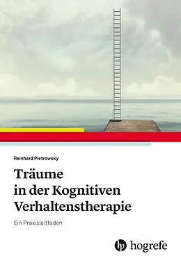 E-Book (pdf) Träume in der Kognitiven Verhaltenstherapie von Reinhard Pietrowsky