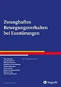 E-Book (pdf) Zwanghaftes Bewegungsverhalten bei Essstörungen von Nina Dittmer, Claudia Mönch, Michael Marwitz