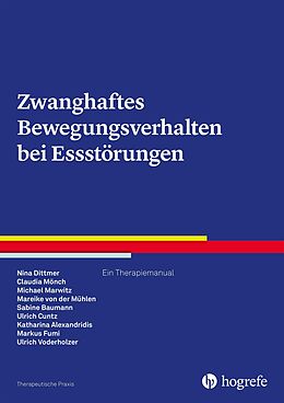 E-Book (pdf) Zwanghaftes Bewegungsverhalten bei Essstörungen von Nina Dittmer, Claudia Mönch, Michael Marwitz