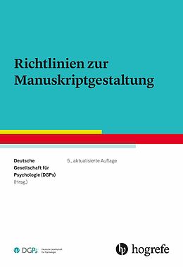 E-Book (pdf) Richtlinien zur Manuskriptgestaltung von Deutsche Gesellschaft für Psychologie (DGPs)