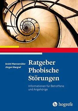 E-Book (pdf) Ratgeber Phobische Störungen von Jürgen Margraf, André Wannemüller