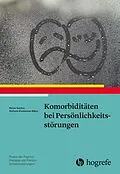 E-Book (pdf) Komorbiditäten bei Persönlichkeitsstörungen von Rainer Sachse, Stefanie Kiszkenow-Bäker