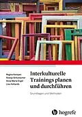 E-Book (pdf) Interkulturelle Trainings planen und durchführen von Regina Kempen, Svenja Schumacher, Anna Maria Engel