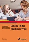 E-Book (pdf) Schule in der digitalen Welt von Heike Buhl, Sabrina Bonanati, Birgit Eickelmann