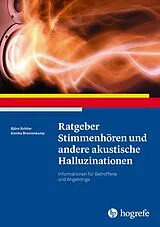 E-Book (pdf) Ratgeber Stimmenhören und andere akustische Halluzinationen von Björn Schlier, Annika Bremenkamp