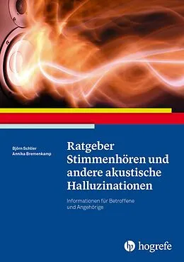 E-Book (pdf) Ratgeber Stimmenhören und andere akustische Halluzinationen von Björn Schlier, Annika Bremenkamp