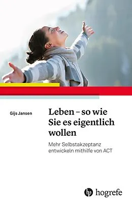 E-Book (pdf) Leben  so wie Sie es eigentlich wollen von Gijs Jansen