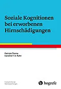 E-Book (pdf) Soziale Kognitionen bei erworbenen Hirnschädigungen von Patrizia Thoma, Caroline T. A. Kuhn