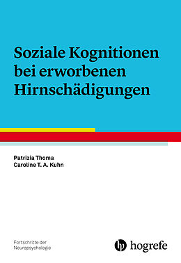 E-Book (pdf) Soziale Kognitionen bei erworbenen Hirnschädigungen von Patrizia Thoma, Caroline T. A. Kuhn