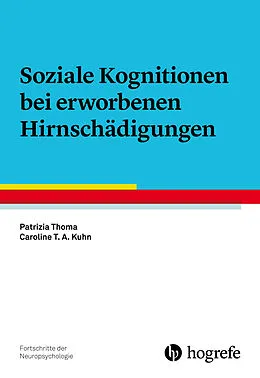E-Book (pdf) Soziale Kognitionen bei erworbenen Hirnschädigungen von Patrizia Thoma, Caroline T. A. Kuhn