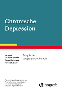 E-Book (pdf) Chronische Depression von Marianne Leuzinger-Bohleber, Manfred E. Beutel, Tamara Fischmann