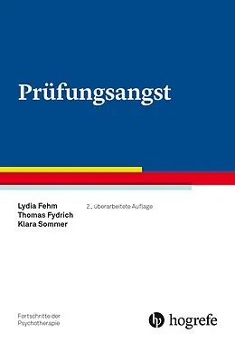 E-Book (pdf) Prüfungsangst von Lydia Fehm, Thomas Fydrich, Klara Sommer