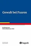 E-Book (pdf) Gewalt bei Paaren von Guy Bodenmann, Corinne Bodenmann-Kehl