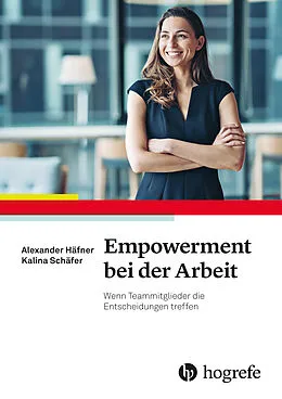 E-Book (pdf) Empowerment bei der Arbeit von Alexander Häfner, Kalina Schäfer