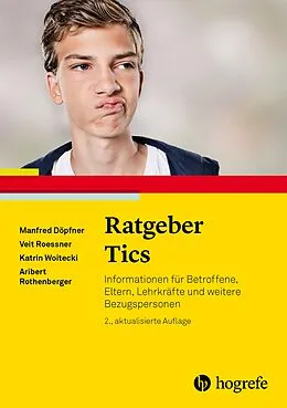 E-Book (pdf) Ratgeber Tics von Manfred Döpfner, Veit Roessner, Katrin Woitecki