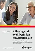 E-Book (pdf) Führung und Wohlbefinden am Arbeitsplatz von Antonia J. Kaluza
