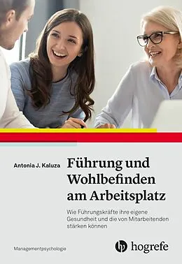 E-Book (pdf) Führung und Wohlbefinden am Arbeitsplatz von Antonia J. Kaluza