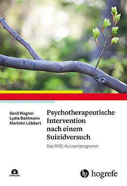 E-Book (pdf) Psychotherapeutische Intervention nach einem Suizidversuch von Gerd Wagner, Lydia Bahlmann, Marlehn Lübbert