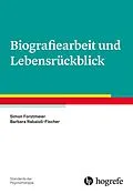 E-Book (pdf) Biografiearbeit und Lebensrückblick von Simon Forstmeier, Barbara Rabaioli-Fischer