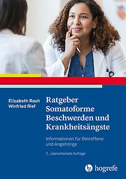 E-Book (pdf) Ratgeber Somatoforme Beschwerden und Krankheitsängste von Elisabeth Rauh, Winfried Rief
