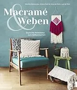 Fester Einband Macramé & Weben von Monika Kalinowska, Jimena de Real de Azúa de Kuhn, Alexis Lever