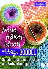 Kartonierter Einband Woolly Hugs Bobbel Neue Häkel-Ideen von Veronika Hug