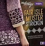 Fester Einband Woolly Hugs Fair-Isle-Muster stricken von Veronika Hug, Silvia Jäger