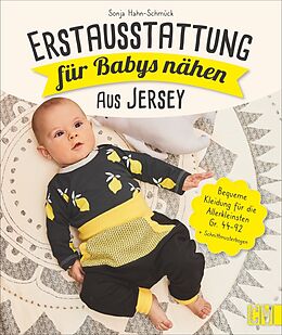 Fester Einband Erstausstattung für Babys nähen  aus Jersey von Sonja Hahn-Schmück