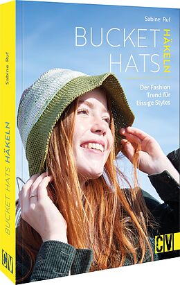 Kartonierter Einband Bucket Hats häkeln von Sabine Ruf