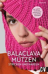 E-Book (pdf) Balaclava Mützen stricken und häkeln von Sabine Ruf