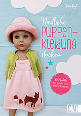 Kartonierter Einband Niedliche Puppenkleidung stricken von Jutta Vogl