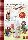 E-Book (pdf) Das Amigurumi-Häkelbuch mit Tilda Apfelkern &amp; Snöfrid von Sonja Herberhold