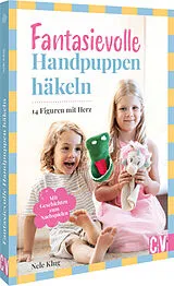Kartonierter Einband (Kt) Fantasievolle Handpuppen häkeln von Nele Klug