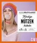 E-Book (epub) Kleine kreative Auszeit: Trendige Mützen häkeln von Andel Konrad, Babette Ulmer, Jandine Schmidt