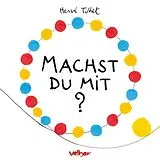 Fester Einband Machst Du mit? von Hervé Tullet