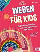 Kartonierter Einband Weben für Kids von Maria Sigma