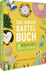 Fester Einband Das große Bastelbuch von Hallo:Eltern von 