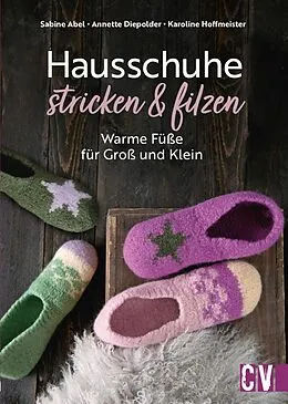E-Book (pdf) Hausschuhe stricken &amp; filzen von Sabine Abel, Annette Diepolder, Karoline Hoffmeister