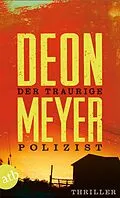 E-Book (epub) Der traurige Polizist von Deon Meyer