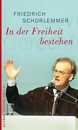 E-Book (epub) In der Freiheit bestehen von Friedrich Schorlemmer