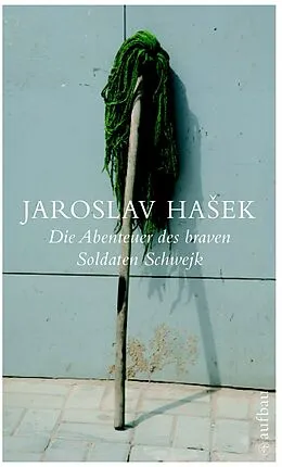 E-Book (epub) Die Abenteuer des braven Soldaten Schwejk von Jaroslav Hasek