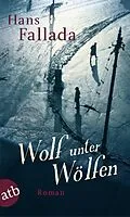 E-Book (epub) Wolf unter Wölfen von Hans Fallada