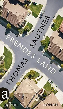 E-Book (epub) Fremdes Land von Thomas Sautner