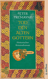 E-Book (epub) Tod den alten Göttern von Peter Tremayne